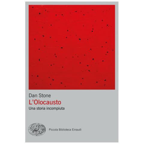 Dan Stone - L'olocausto. Una Storia Incompiuta - Foto 1