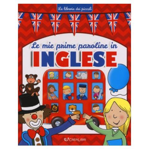Emanuela Carletti - Le mie prime paroline in inglese. Ediz. a colori - Foto 1