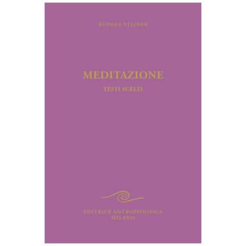 Rudolf Steiner - Meditazione. Testi scelti - Foto 1