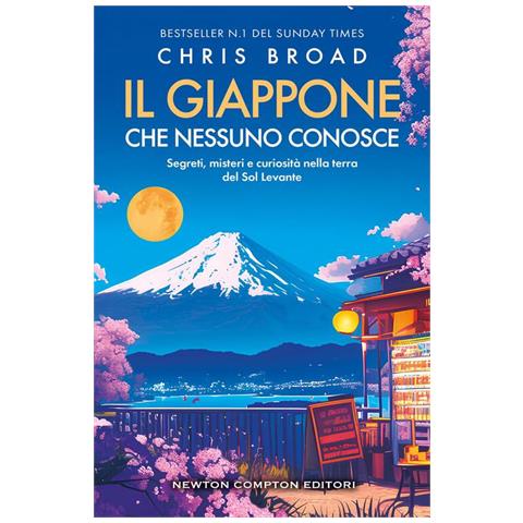 Il Giappone Che Nessuno Conosce. Segreti, Misteri E Curiosita Nella