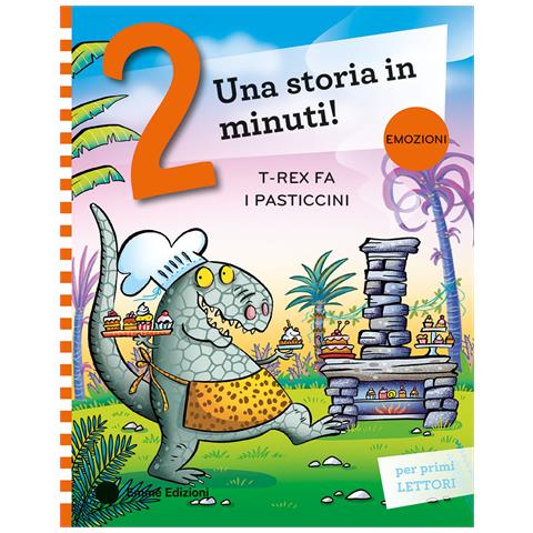 Giuditta Campello - T-Rex fa i pasticcini. Stampatello maiuscolo. Ediz. a colori - Foto 1