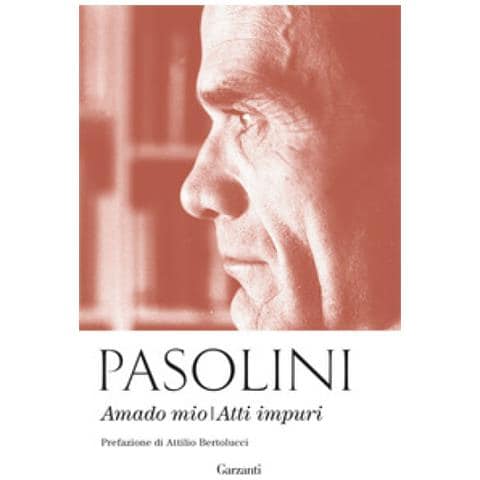 Pier Paolo Pasolini - Amado Mio-atti Impuri - Foto 2
