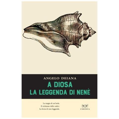 Angelo Deiana - A Diosa. La Leggenda Di Nenè - Foto 1