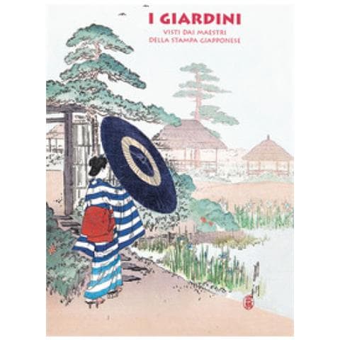Anne Sefrioui - I Giardini. Visti Dai Maestri Della Stampa Giapponese - Foto 1