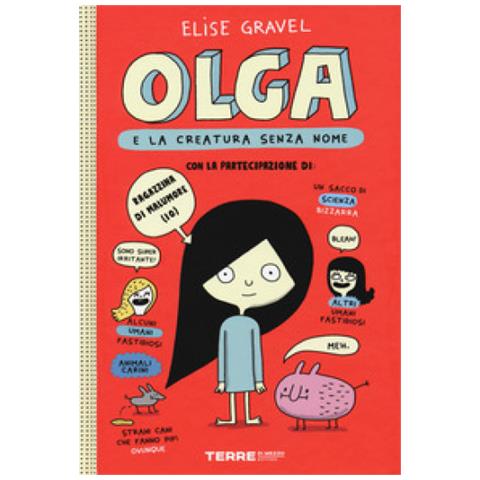 Elise Gravel - Olga E La Creatura Senza Nome. 1. - Foto 2