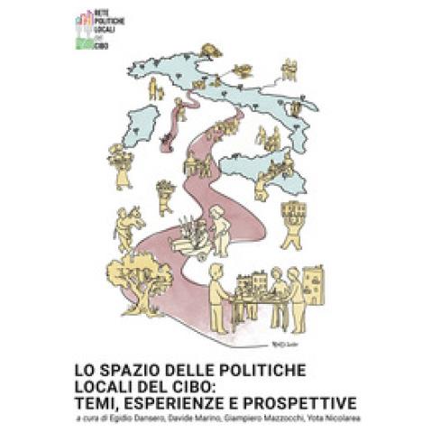 Egidio Dansero - Lo spazio delle politiche locali del cibo: temi, esperienze e prospettive - Foto 1