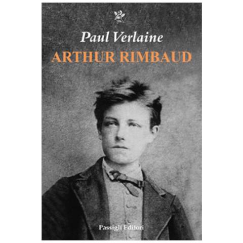 Paul Verlaine - Arthur Rimbaud - Foto 1