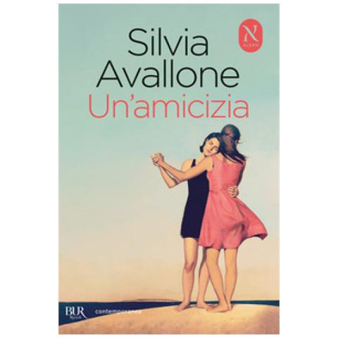 Silvia Avallone - Un'amicizia - Foto 1