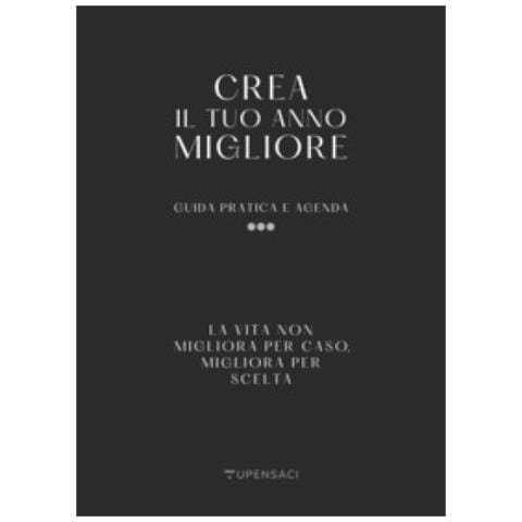 Crea Il Tuo Anno Migliore. Guida Pratica Con Agenda Inclusa - Foto 1