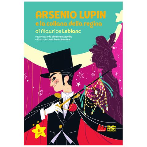 Silvano Mezzavilla - Arsenio Lupin e la collana della regina di Maurice Leblanc - Foto 1