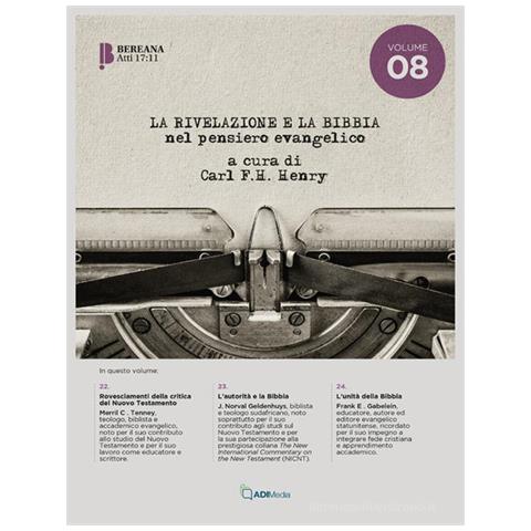 Carl F. H. Henry - La rivelazione e la Bibbia nel pensiero evangelico. Vol. 8 - Foto 1