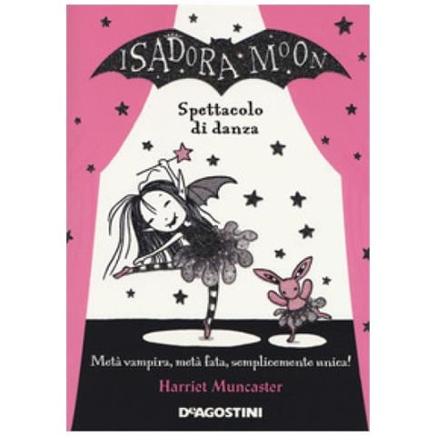 Harriet Muncaster - Spettacolo di danza. Isadora Moon - Foto 1