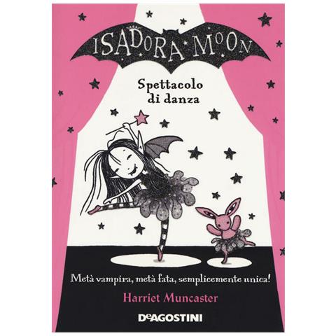 Harriet Muncaster - Spettacolo di danza. Isadora Moon - Foto 2