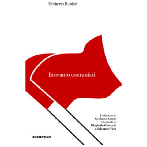 Umberto Ranieri - Eravamo Comunisti - Foto 1