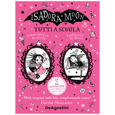 Harriet Muncaster - Tutti A Scuola! Isadora Moon - Foto 2
