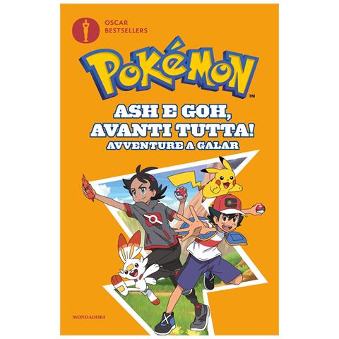 Mathilde Bonetti - Ash e Goh, avanti tutta! Avventure a Galar. Pokémon - Foto 1