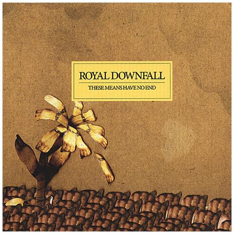 Royal Downfall - These Means Have No End - Foto 1