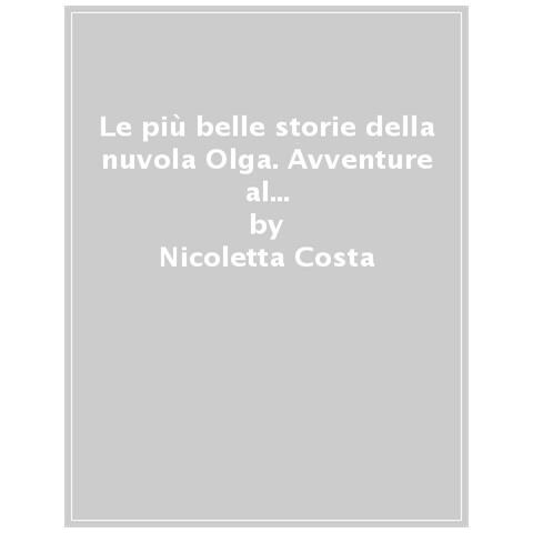 Nicoletta Costa - Le più belle storie della nuvola Olga. Avventure al chiaro di luna. Stampatello maiuscolo. Ediz. a colori - Foto 1