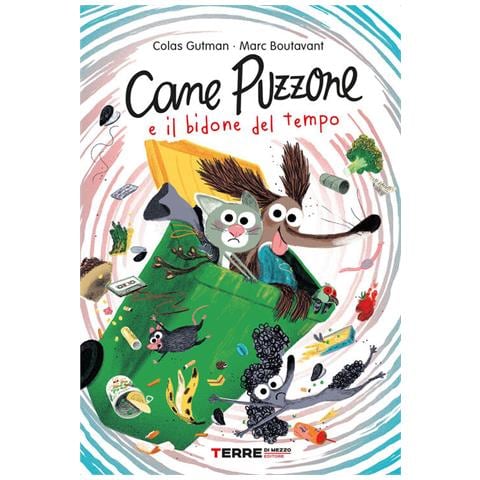 Colas Gutman - Cane Puzzone E Il Bidone Del Tempo. Ediz. A Colori - Foto 2