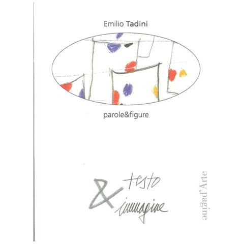 Emilio Tadini - Parole&figure - Foto 1