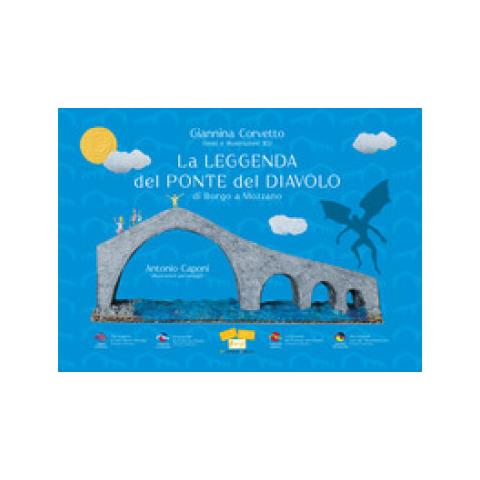 Giannina Corvetto - La Leggenda Del Ponte Del Diavolo Di Borgo A Mozzano. Ediz. Multilingue - Foto 1