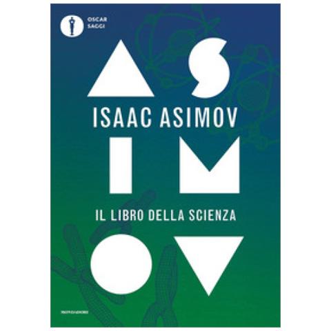 Isaac Asimov - Il Libro Della Scienza - Foto 1
