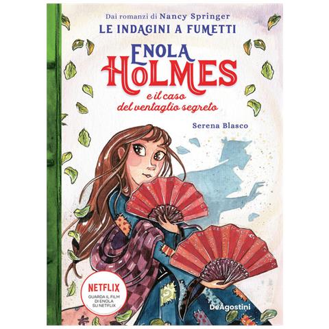 Serena Blasco - Enola Holmes E Il Caso Del Ventaglio Segreto. Le Indagini A Fumetti Da Nancy Springer. 4. - Foto 2