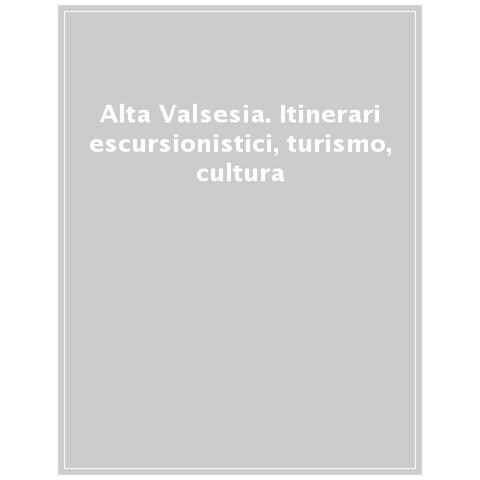 Alta Valsesia. Itinerari Escursionistici, Turismo, Cultura - Foto 1