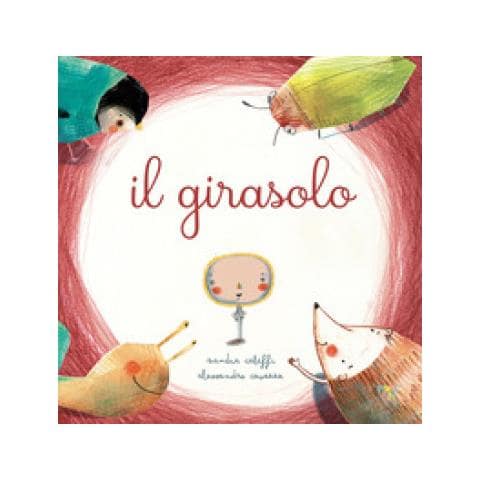 Sandra Caleffi - Il Girasolo. Ediz. A Colori - Foto 1