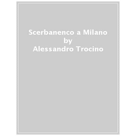 Alessandro Trocino - Scerbanenco A Milano - Foto 1