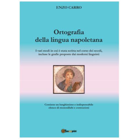 Enzo Carro - Ortografia della lingua napoletana - Foto 1
