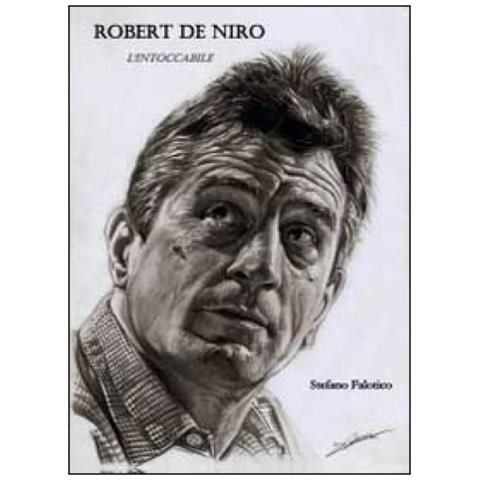 Stefano Falotico - Robert De Niro. L'intoccabile - Foto 1