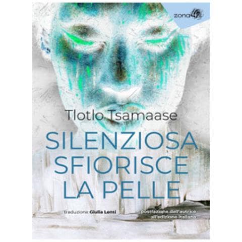 Tlotlo Tsamaase - Silenziosa sfiorisce la pelle - Foto 1