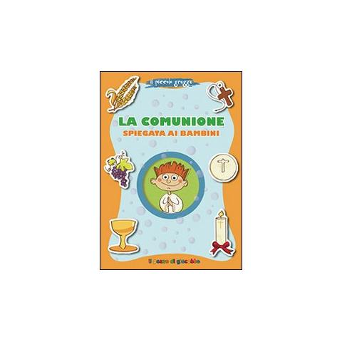 Aurora Magni - La Comunione spiegata ai bambini. Il piccolo gregge - Foto 1