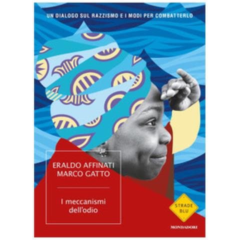 Eraldo Affinati - I meccanismi dell'odio. Un dialogo sul razzismo e i modi per combatterlo - Foto 1