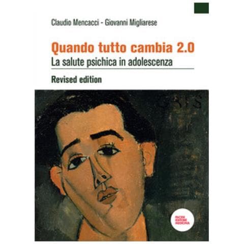 Claudio Mencacci - Quando tutto cambia 2.0. La salute psichica in adolescenza - Foto 1