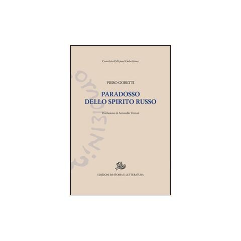 Piero Gobetti - Paradosso dello spirito russo - Foto 3