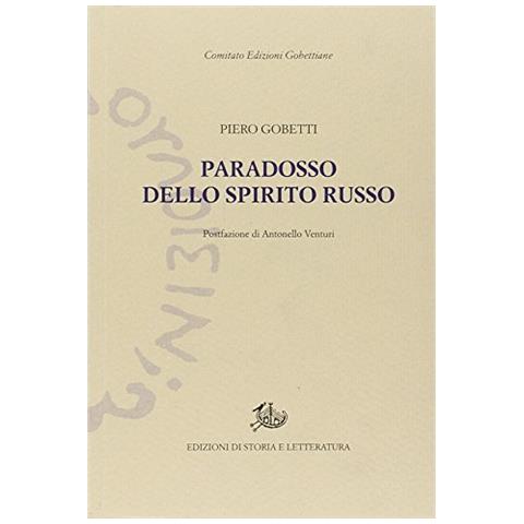 Piero Gobetti - Paradosso dello spirito russo - Foto 2