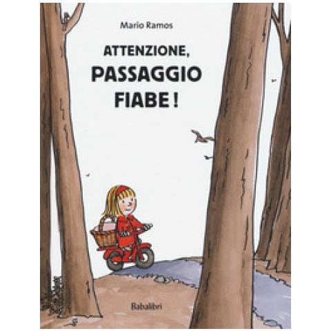 Mario Ramos - Attenzione, Passaggio Fiabe! Ediz. A Colori - Foto 1