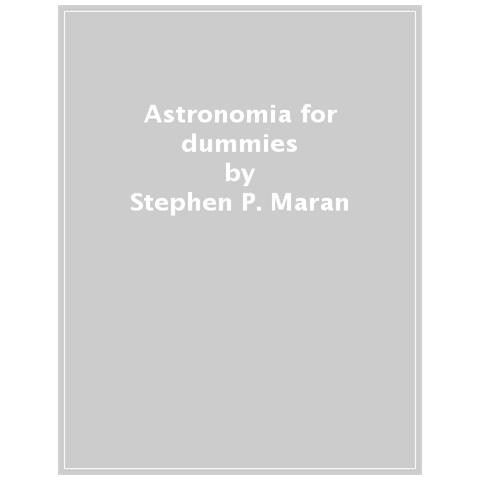 Stephen P. Maran - Astronomia For Dummies - Foto 1