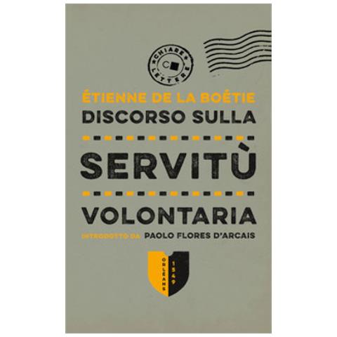 Etienne de La Boëtie - Discorso sulla servitù volontaria - Foto 1