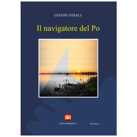 Gianni Vidali - Il Navigatore Del Po - Foto 1