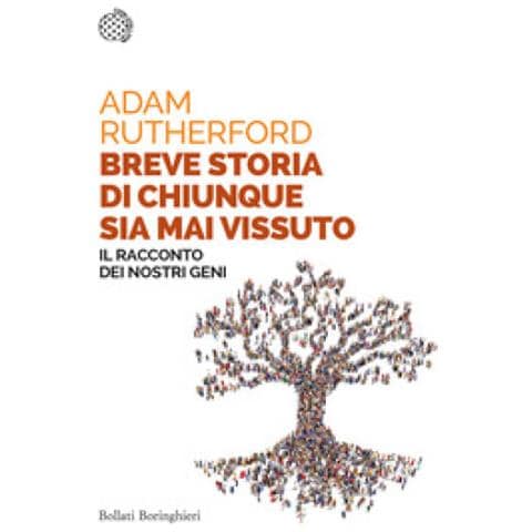 Adam Rutherford - Breve Storia Di Chiunque Sia Mai Vissuto. Il Racconto Dei Nostri Geni - Foto 1
