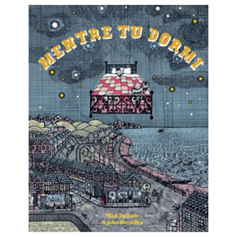 Mick Jackson - Mentre Tu Dormi. Ediz. A Colori - Foto 1