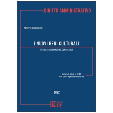 Roberto Colantonio - I Nuovi Beni Culturali. Tutela, Conservazione, Conoscenza - Foto 1