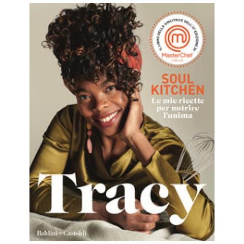 Tracy - Soul Kitchen. Le Mie Ricette Per Nutrire L'anima - Foto 1