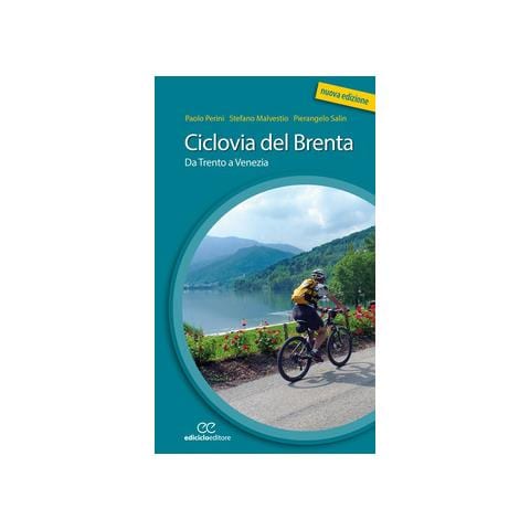Paolo Perini - Ciclovia del Brenta. Da Trento e Venezia. Ediz. a spirale - Foto 1