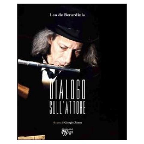 Leo De Berardinis - Dialogo sull'attore - Foto 3