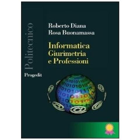 Roberto Diana - Informatica, giurimetria e professioni - Foto 2