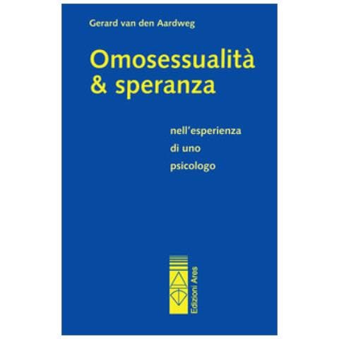 Gerard Van den Aardweg - Omosessualità & speranza nell'esperienza di uno psicologo - Foto 2